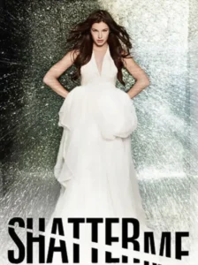 shatter me