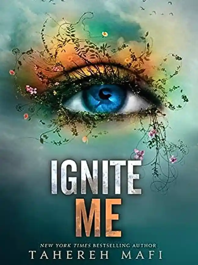 Ignite Me (Shatter Me Book 3)