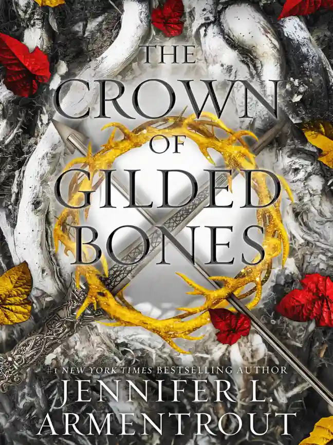 The Crown of Gilded Bones (Blood and Ash Series #3)