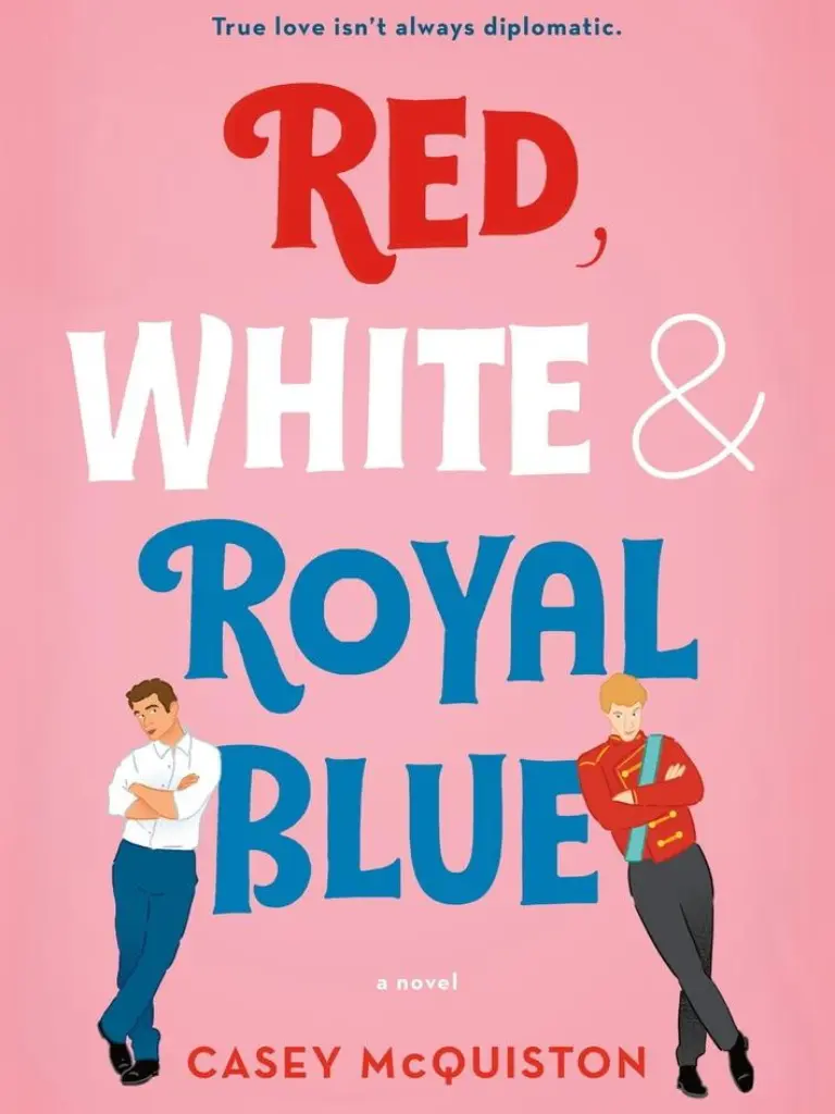 Red, White & Royal Blue by Casey McQuiston