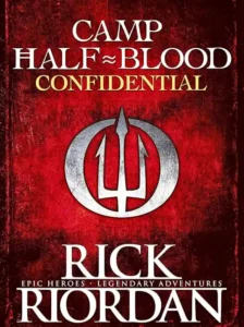 Camp Half-Blood Confidential (The Trials of Apollo) by Rick Riordan